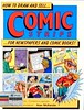 How to draw and sell-- comic strips-- for newspapers and comic books!