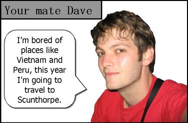 your mate dave on travelling